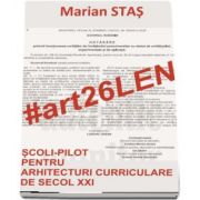 #art26LEN - Scoli-pilot pentru arhitecturi curriculare de secol XXI