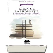 Dreptul la informatie - intre garantii si limitari