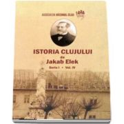 Istoria Clujului IV (Elek Jakab)