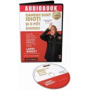 Larry Winget, Oamenii sunt idioti si o pot dovedi! - Audiobook