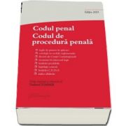 Codul penal. Codul de procedura penala si Legile de punere in aplicare. Actualizat la 8 ianuarie 2021