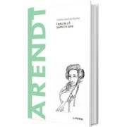 Descopera Filosofia. Arendt, Cristina Sanchez Munoz, Litera