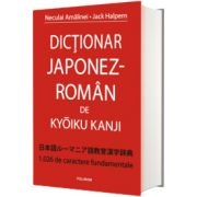 Dictionar japonez-roman de Kyoiku Kanji, Neculai Amalinei, Polirom
