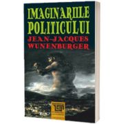 Imaginariile politicului. Jean - Jacques Wunenburger, Paidea