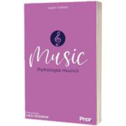 MUSIC. Psihologia muzicii, Susan Hallam, Prior