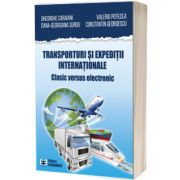 Transporturi si expeditii internationale. Clasic versus electronic