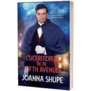 Cuceritorul de pe Fifth Avenue, Joanna Shupe, ALMA