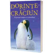 Dorinte de Craciun. 10 povesti magice cu animalute