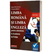 Limba romana si limba engleza pentru admiterea la Academia de Politie (editie noua)