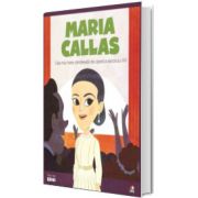 MICII EROI. Maria Callas