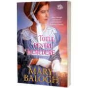 Totul pentru incredere, Mary Balogh, Litera