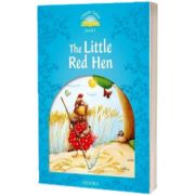 Classic Tales Second Edition. Level 1. The Little Red Hen, Sue Arengo, Oxford University Press