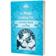 Classic Tales Second Edition. Level 1. The Magic Cooking Pot Activity Book and Play, Sue Arengo, Oxford University Press