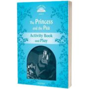 Classic Tales Second Edition Level 1. The Princess and the Pea Activity Book and Play, Sue Arengo, Oxford University Press