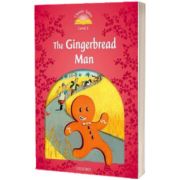 Classic Tales Second Edition. Level 2. The Gingerbread Man, Sue Arengo, OXFORD UNIVERSITY PRESS