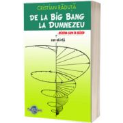 De la Big Bang la Dumnezeu, mintea care te minte