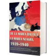 De la Marea Baltica la Marea Neagra, 1939-1940, Ion Siscanu, Lexon Prim