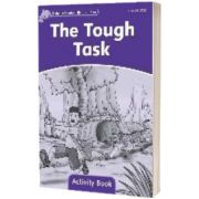 Dolphin Readers Level 4. The Tough Task Activity Book, Craig Wright, OXFORD UNIVERSITY PRESS