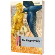 The Happy Prince. Dominoes Starter, Oscar Wilde, Oxford University Press