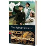 Oxford Bookworms Library Level 3. The Railway Children, Edith Nesbit, Oxford University Press