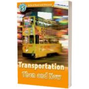 Oxford Read and Discover Level 5. Transportation Then and Now Audio CD Pack, James Styring, Oxford University Press