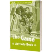 Oxford Read and Imagine. Level 3. The Game activity book, Paul Shipton, Oxford University Press