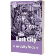 Oxford Read and Imagine. Level 4. The Lost City activity book, Paul Shipton, Oxford University Press