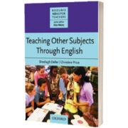 Teaching Other Subjects Through English (CLIL), Sheelagh Deller, Oxford University Press, Sheelagh Deller, Oxford University Press