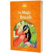 The Magic Brocade. Clasic Tales Level 5. 2 ED., Oxford University Press