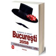 Bucuresti, 2058, Roberto R. Grant, PAVCON