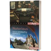 Notorious, Georgeta Popescu, PARALELA 45