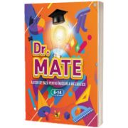 Dr. Mate. Autor de baza pentru invatarea matematicii 6-14 ani