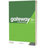 Gateway to the World B1 plus. Teachers Book With Teachers App