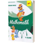 Manual de matematica pentru clasa a IV-a. Limba germana, Mariana Mogos, ART GRUP EDUCATIONAL