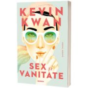 Sex si vanitate, Kwan Kevin, NEMIRA