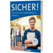 Sicher! B1+ Kursbuch, Susanne Schwalb, HUEBER