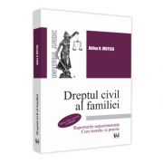 Dreptul civil al familiei. Raporturile nepatrimoniale. Curs teoretic si practic.