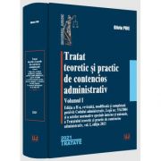 Tratat teoretic si practic de contencios administrativ. Volumul I - 2021