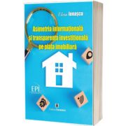 Asimetria informationala si transparenta investitionala pe piata imobiliara