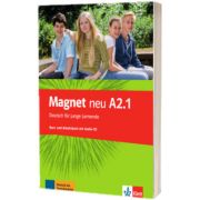 Magnet neu A2.1. Deutsch fur junge Lernende Kurs- und Arbeitsbuch mit Audio-CD