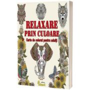 Relaxare Prin Culoare, carte de colorat pentru adulti
