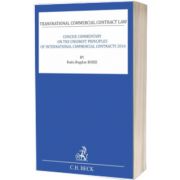 Transnational Commercial Contract Law. Concise Commentary On The UNIDROIT Principles Of International Commercial Contracts 2016