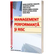 Management, performanta si risc