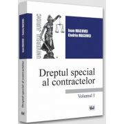 Dreptul special al contractelor. Volumul I - 2022