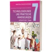 Educatie tehnologica si aplicatii practice cls. a VII-a, manual in limba germana