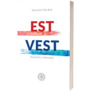 Est versus Vest. Asemanari si diferentieri