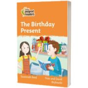 The Birthday Present. Collins Peapod Readers. Level 4