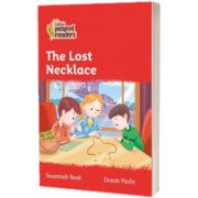 The Lost Necklace. Collins Peapod Readers. Level 5
