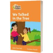 We Talked in the Tree. Collins Peapod Readers. Level 4