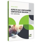 Aspecte ale configurarii contextului dialogal. Curs universitar